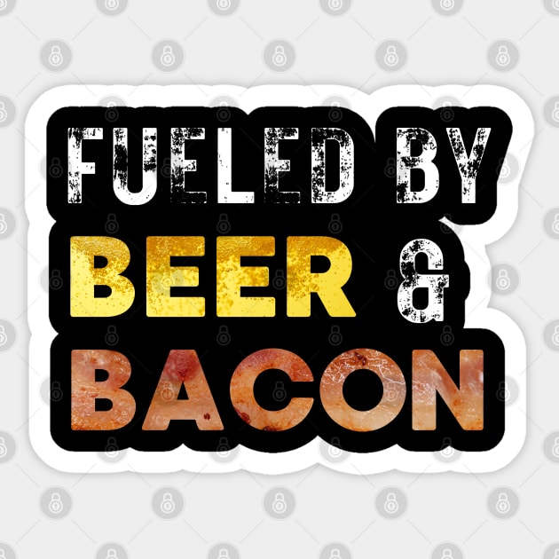 Fueled by Beer and Bacon Sticker by stressless